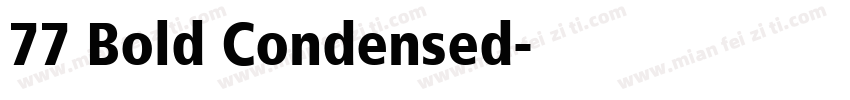 77 Bold Condensed字体转换